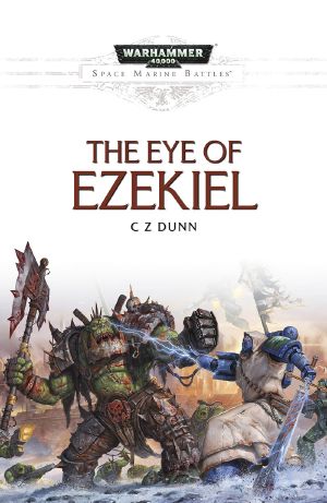 [Space Marine Battles 01] • The Eye of Ezekiel